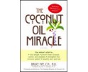 The Coconut Oil Miracle by Dr Bruce Fife