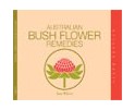 Australian Bush Flower Remedies by Ian White
